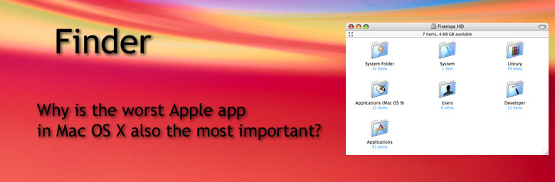 Finder: Why is the worst Apple app in Mac OS X also the most important?